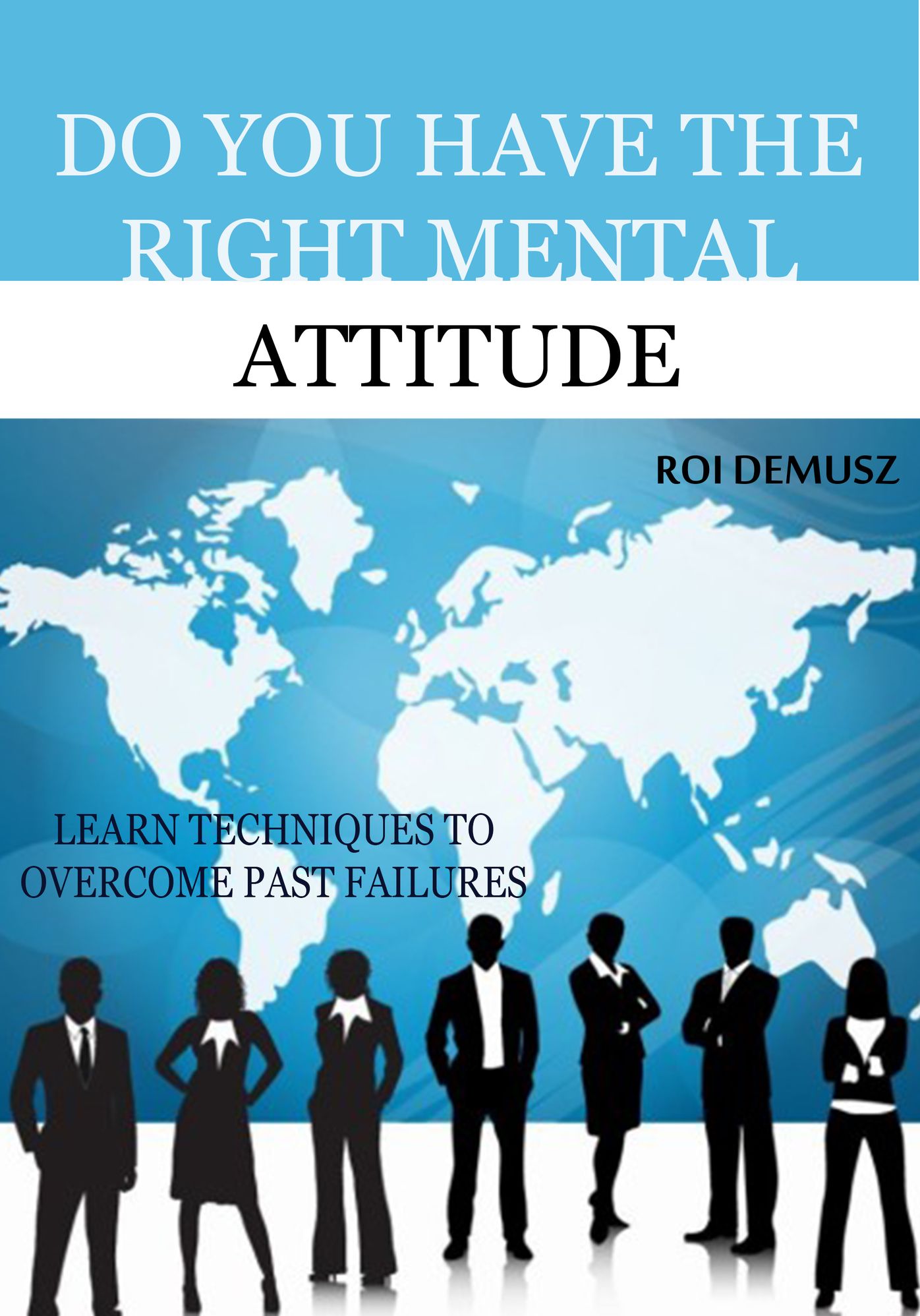 Do you Have the Right Mental Attitude