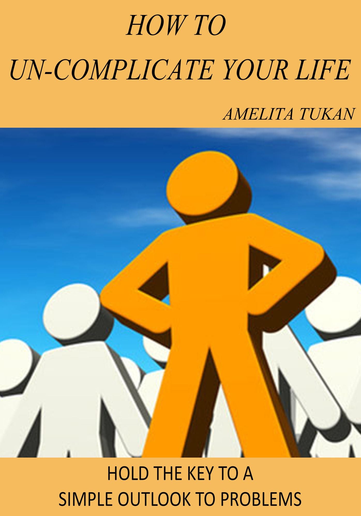 How to Un-Complicate Your Life