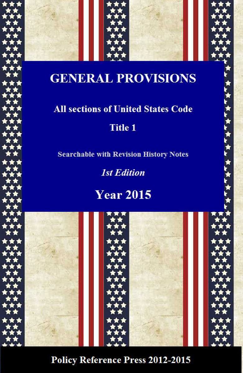 U.S. General Provisions 2015 (Annotated)