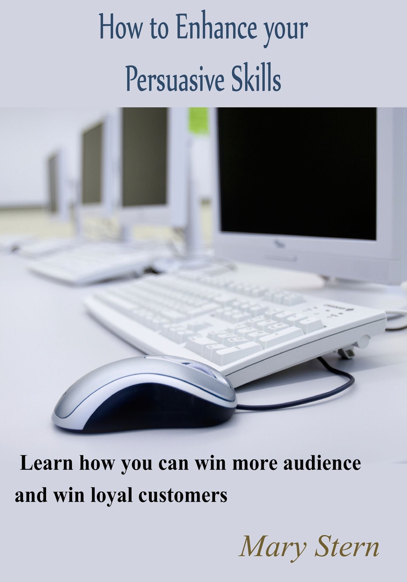 How to Enhance your Persuasive Skills
