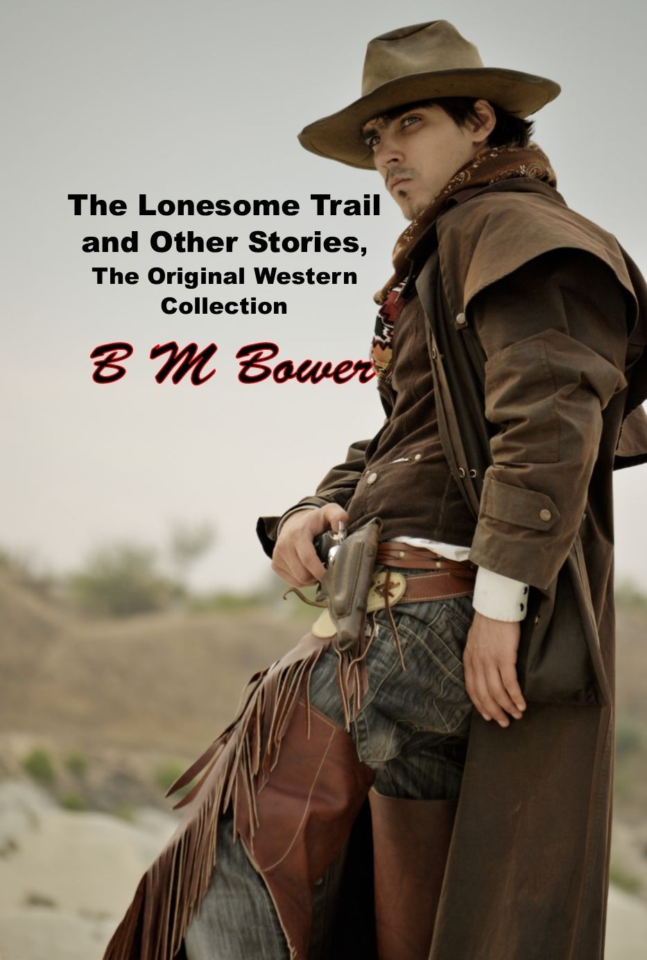 The Lonesome Trail and Other Stories, The Original Western Collection