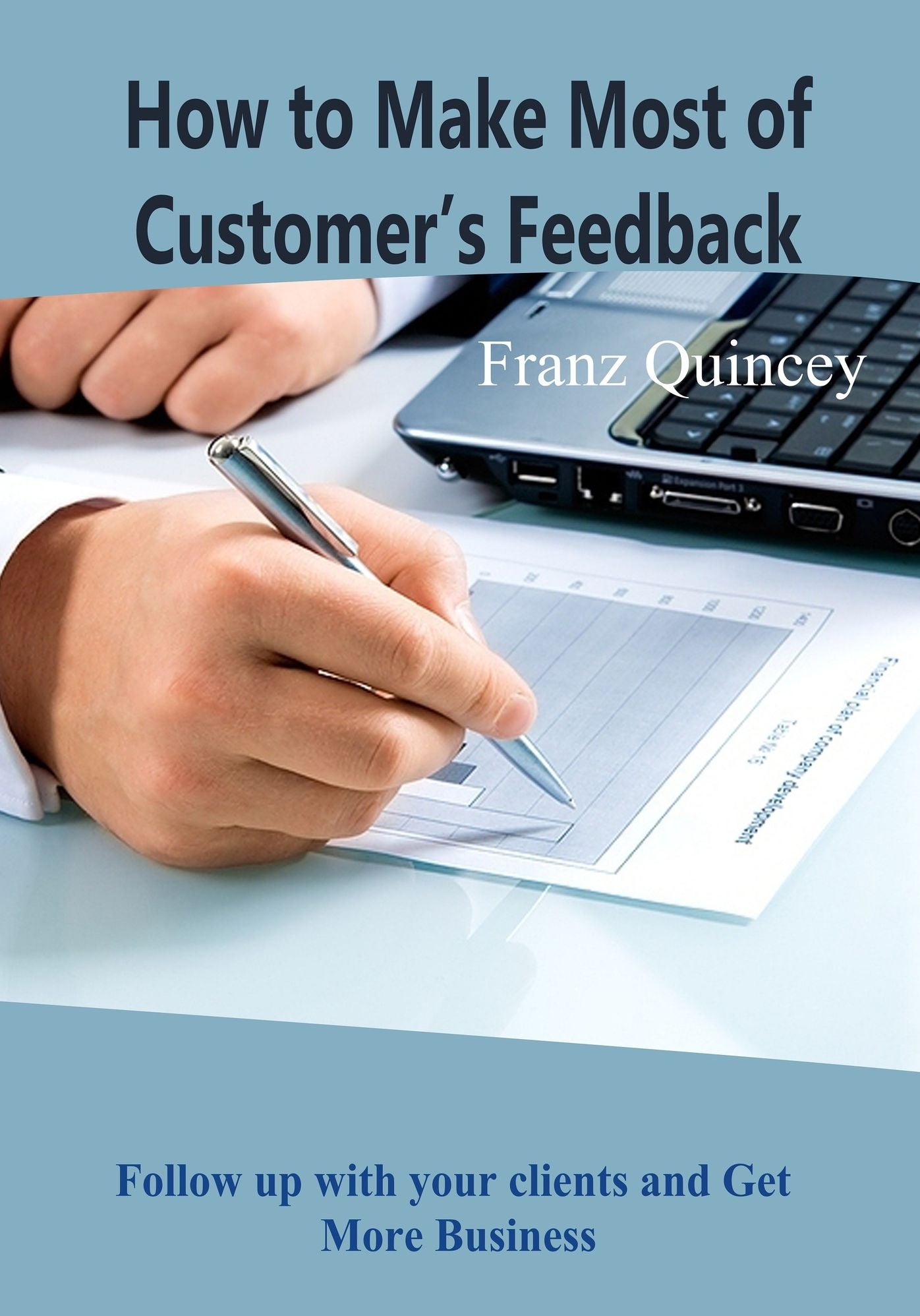 How to Make Most of Customerr