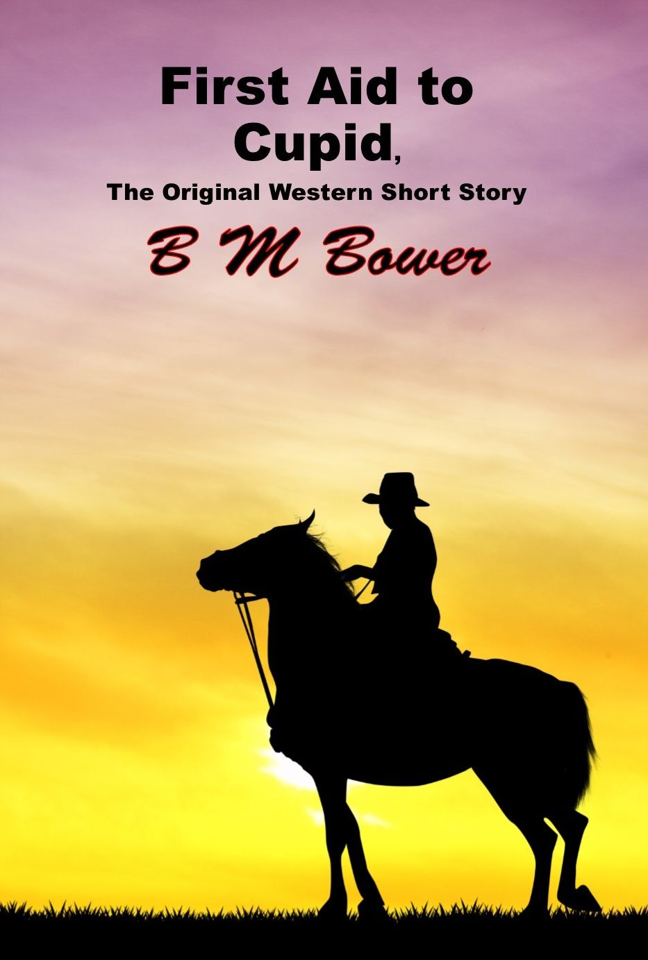 First Aid to Cupid, The Original Western Short Story