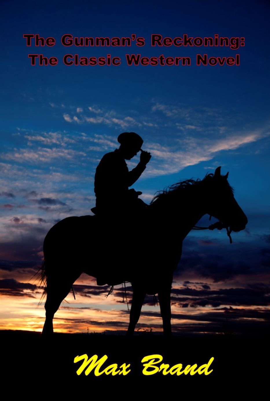 The Gunman's Reckoning, The Classic Western Novel