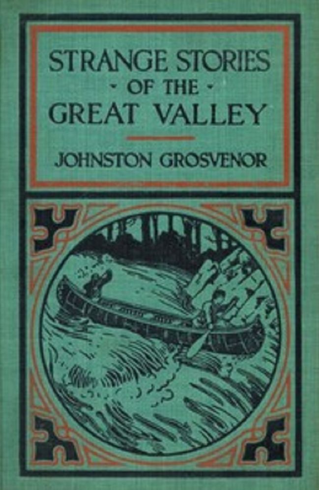 Strange Stories of the Great Valley (Illustrated)