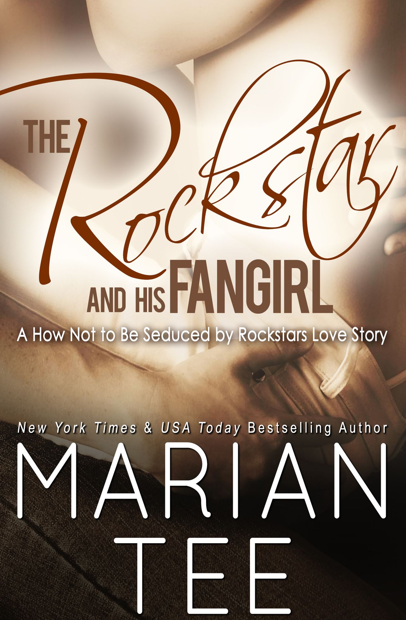 The Rockstar and His Fangirl (How Not to be Seduced by Rockstars)