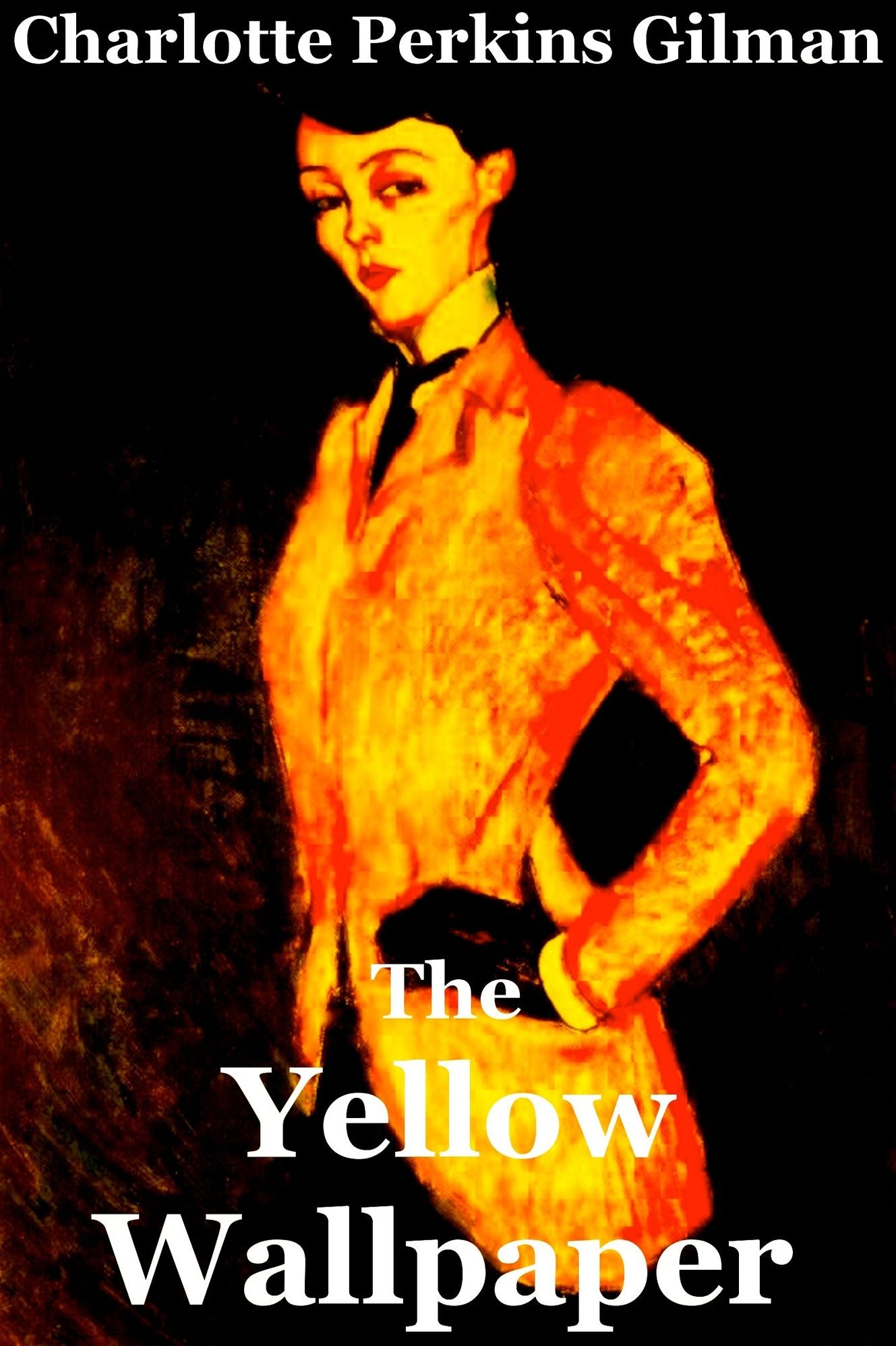 The Yellow Wallpaper - Charlotte Perkins Gilman