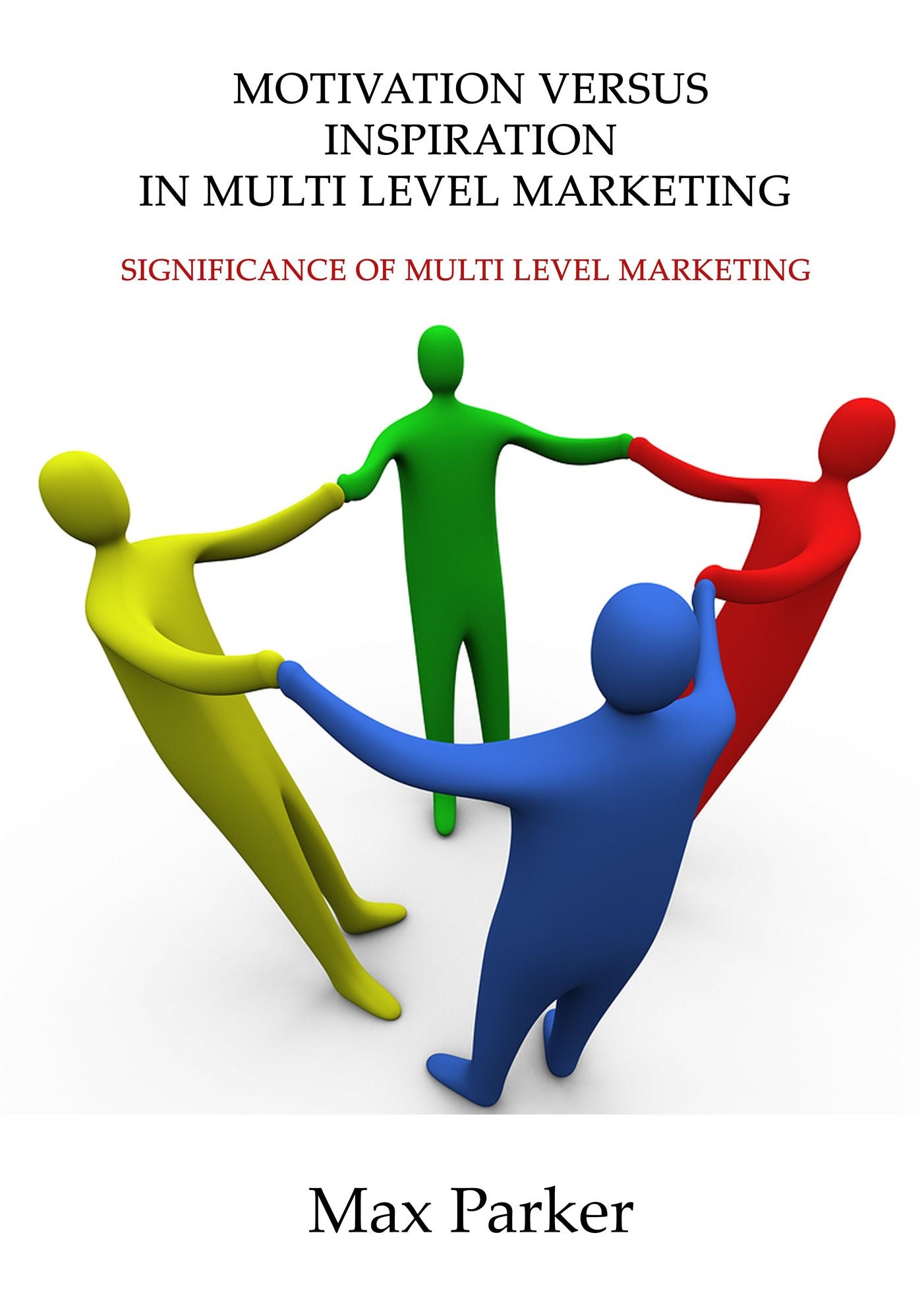 Motivation versus inspiration in multi level marketing