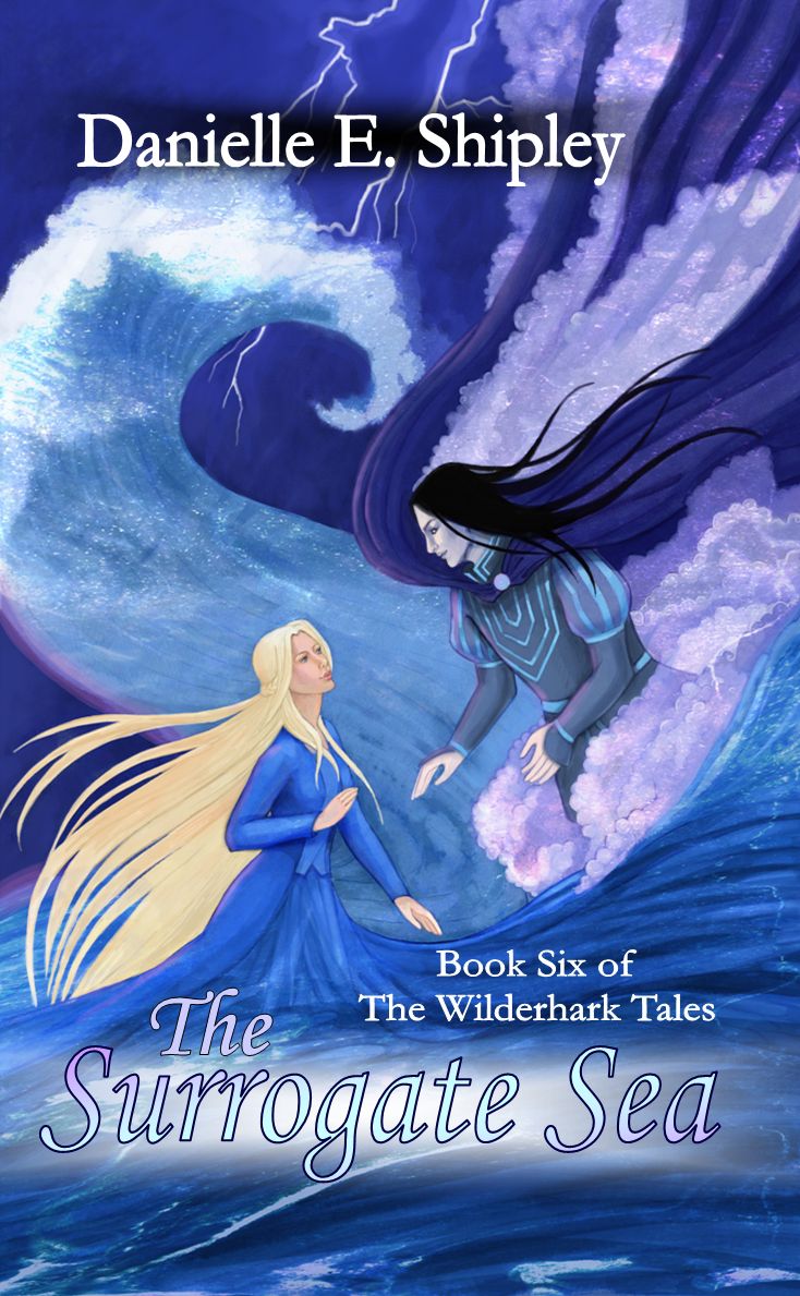 The Surrogate Sea (Book Six of The Wilderhark Tales)