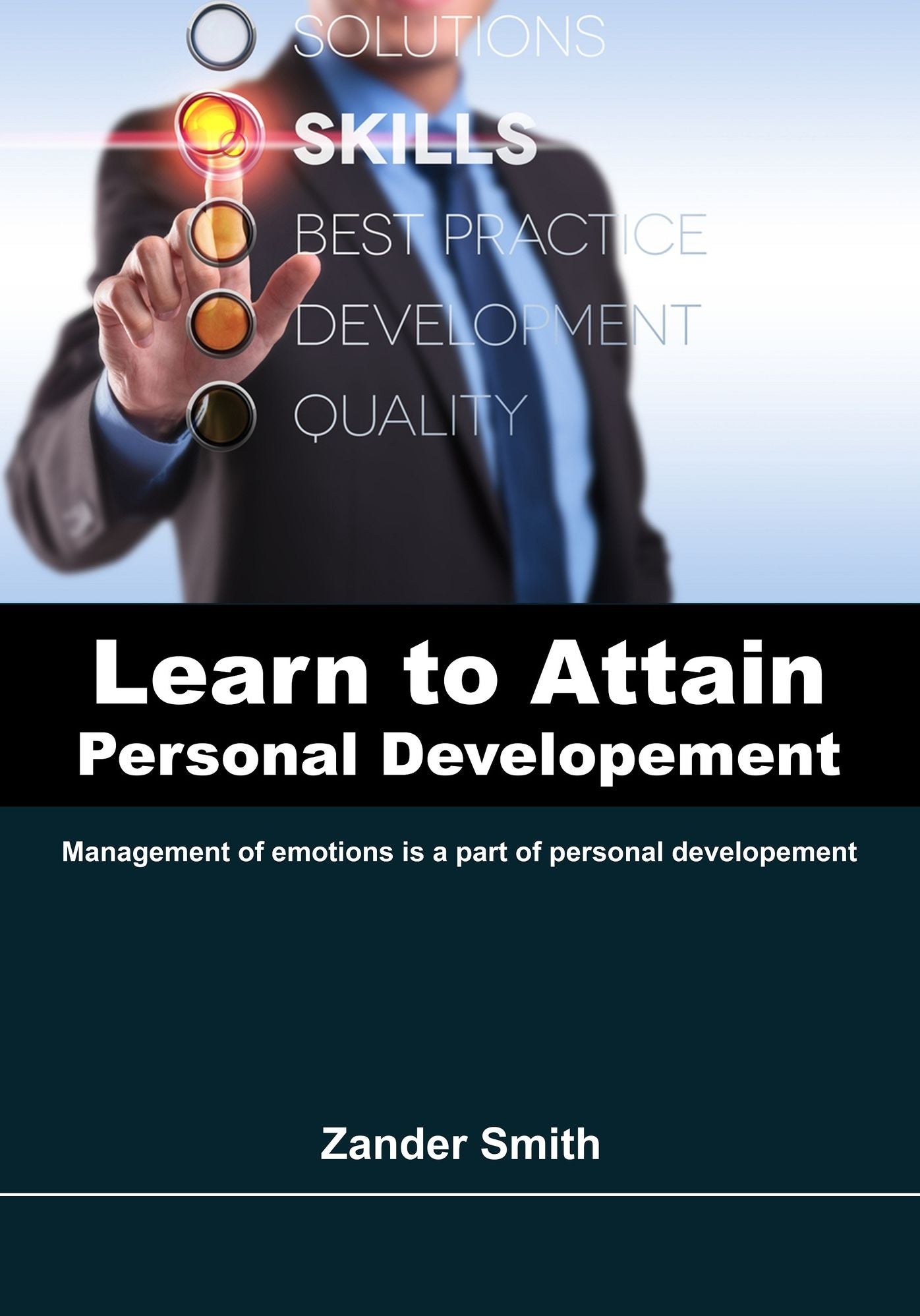 Learn to attain personal developement: Management of emotions is a part of personal developement