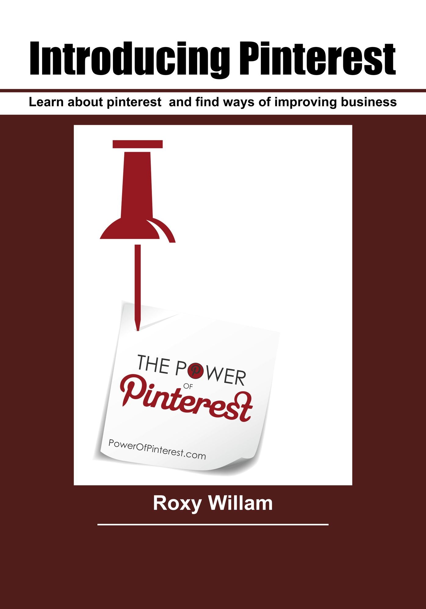 Introducing Pinterest: Learn about pinterest and find ways of improving business