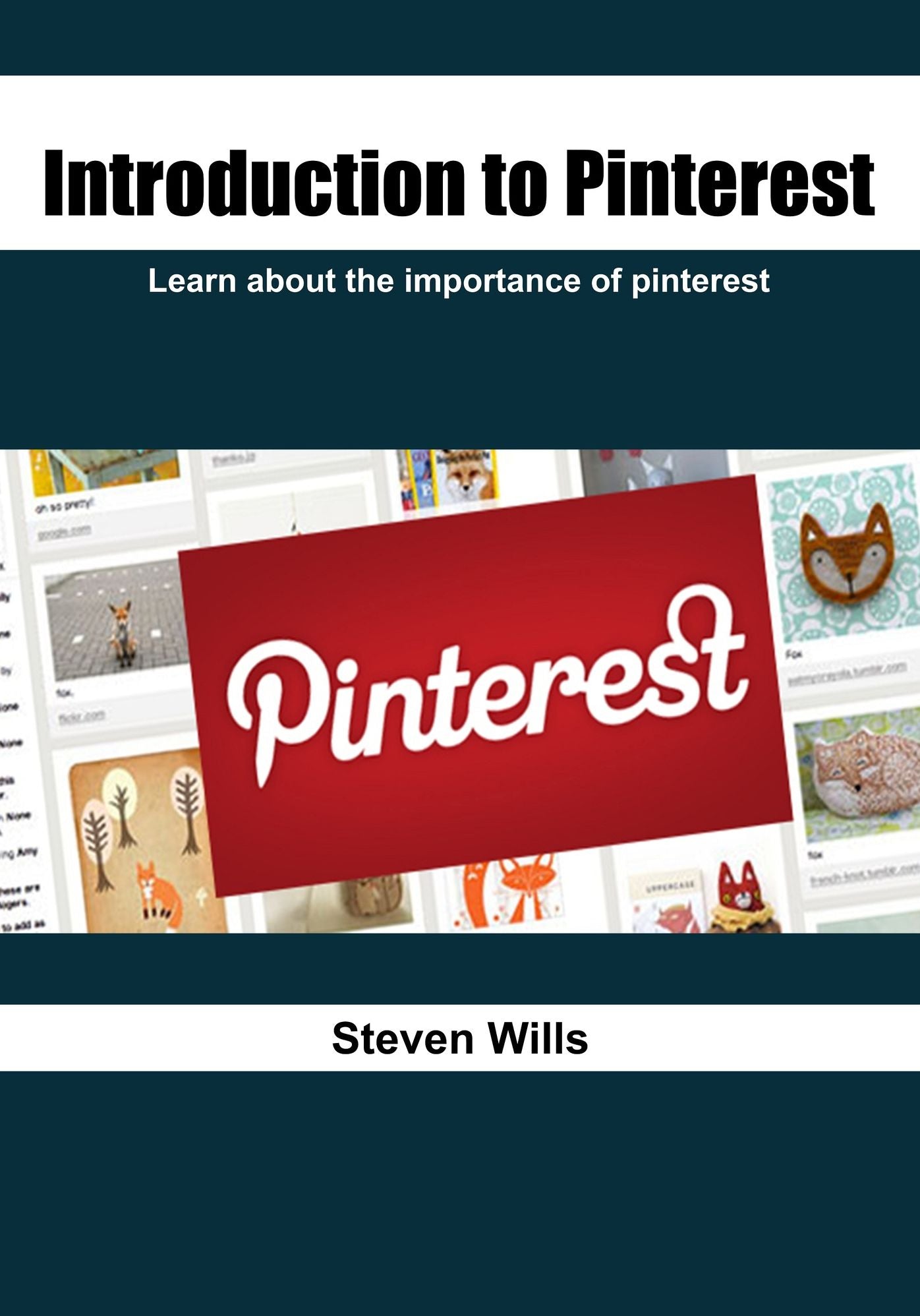 Introduction to Pinterest: Learn about the importance of pinterest