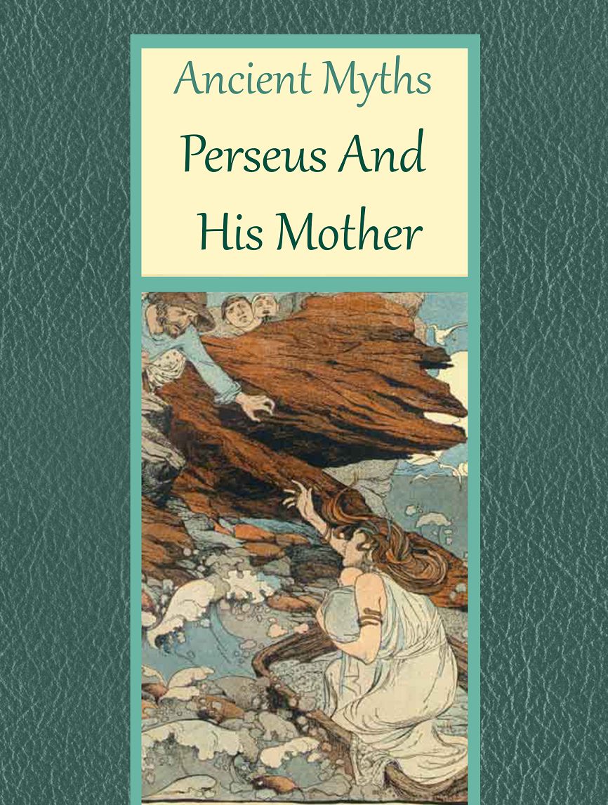 Perseus and his Mother