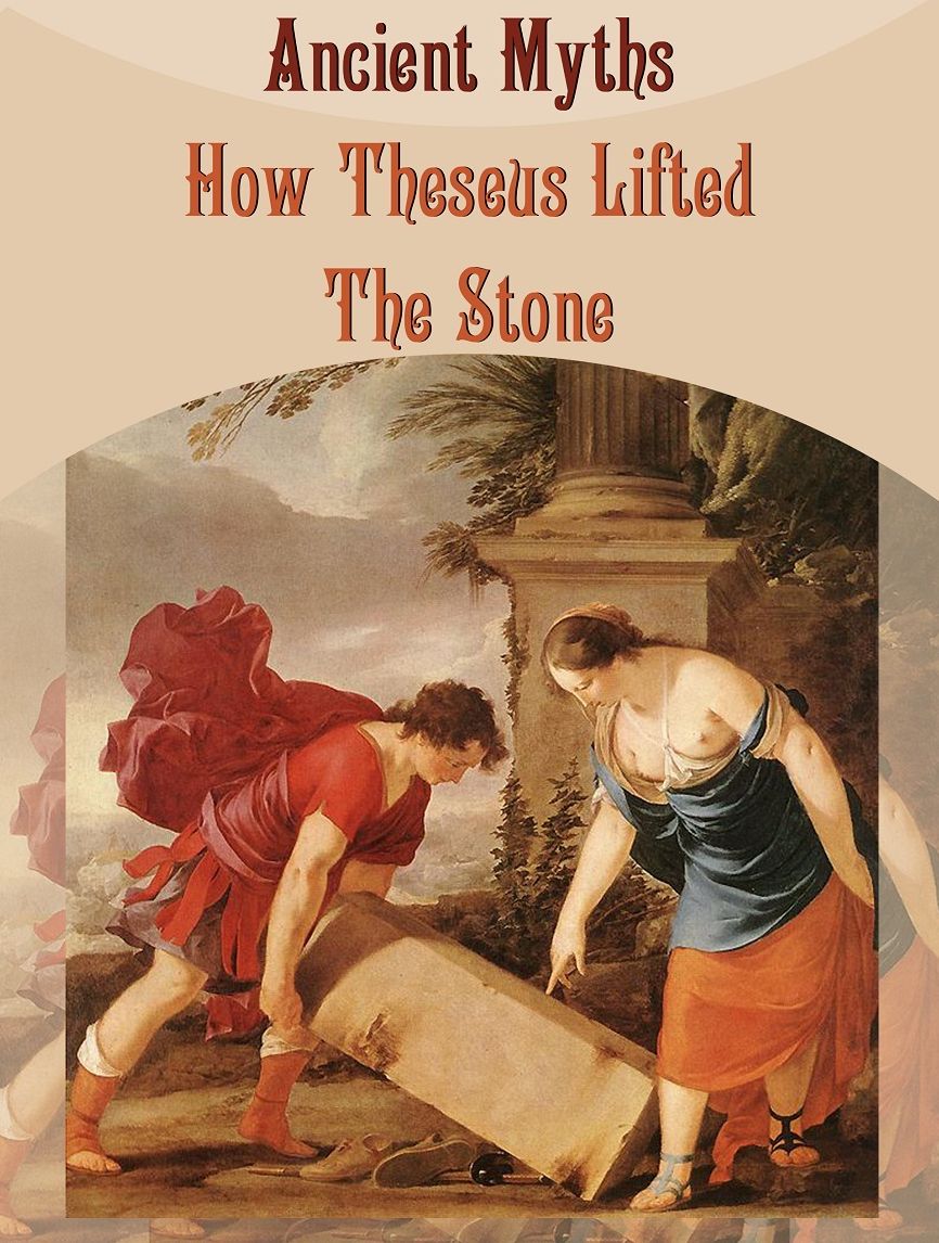 How Theseus Lifted The Stone