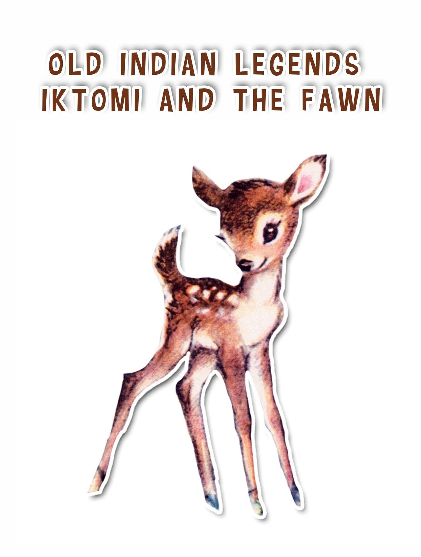 Iktomi And The Fawn