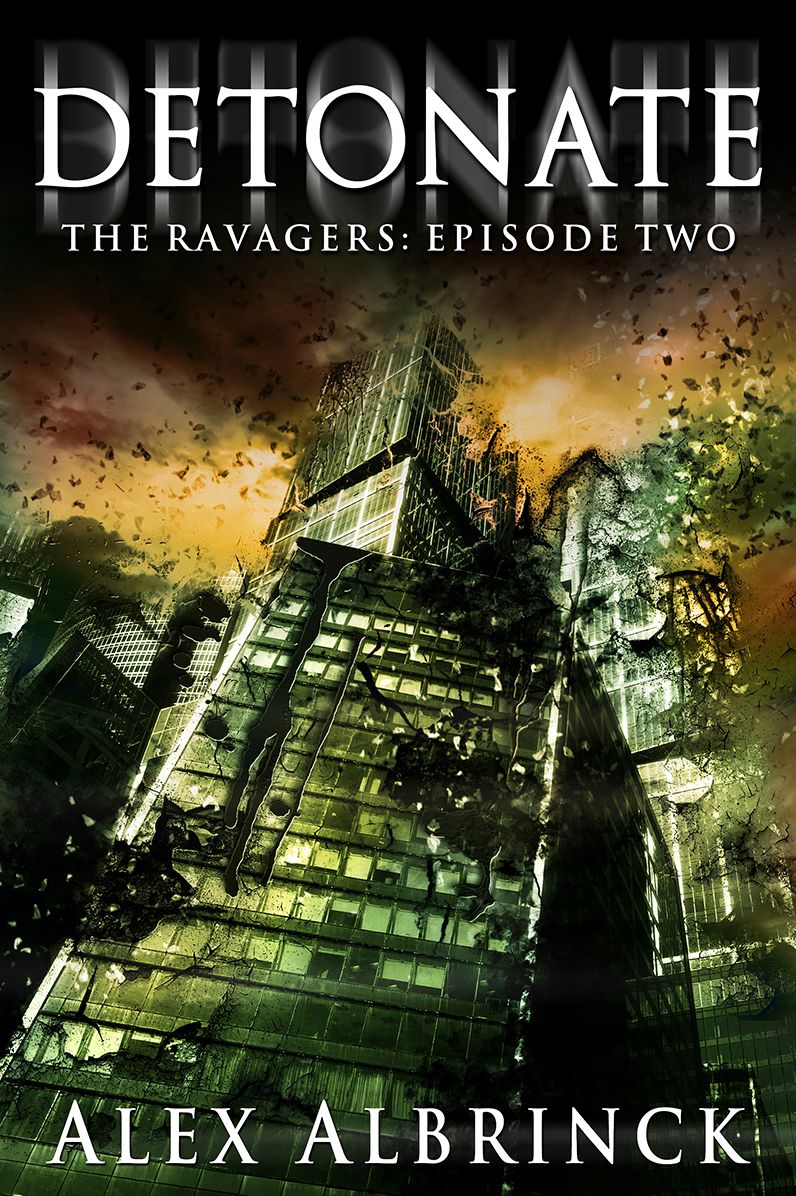 Detonate (The Ravagers - Episode Two)