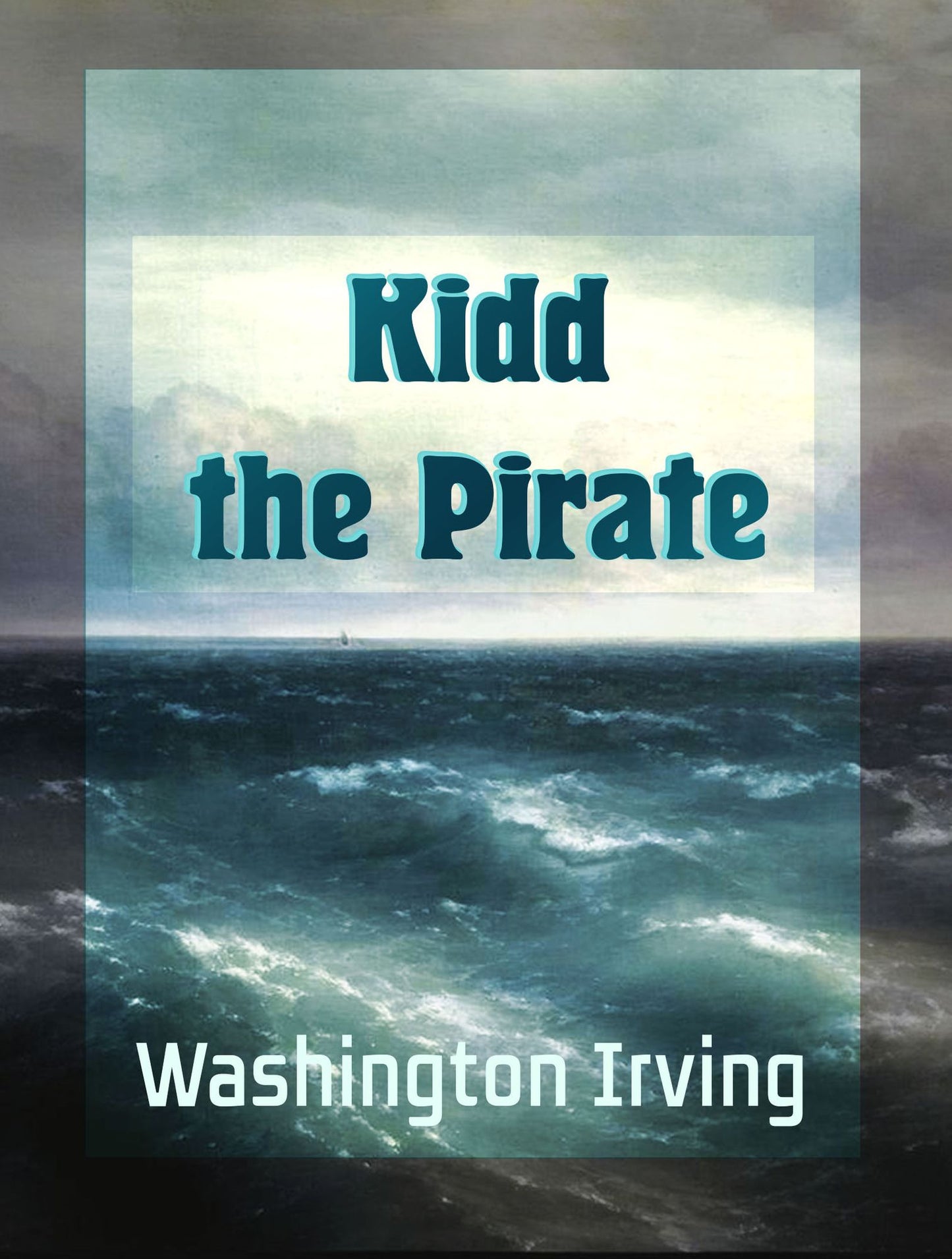Kidd The Pirate