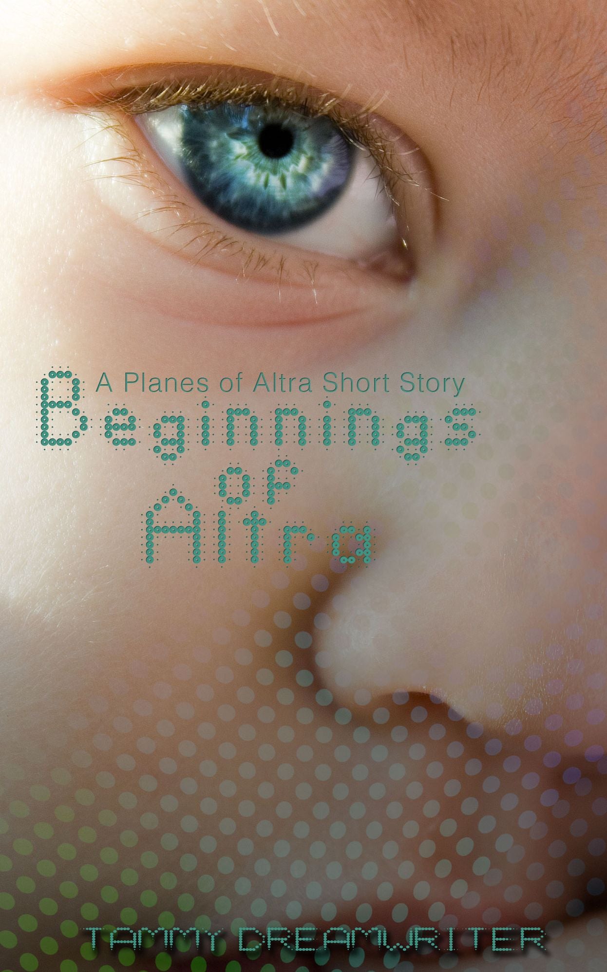Beginnings Of Altra: A 'planes of Altra' short story