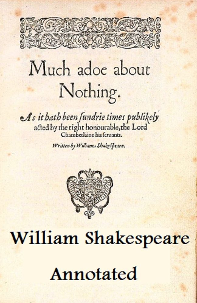 Much Ado About Nothing (Annotated)