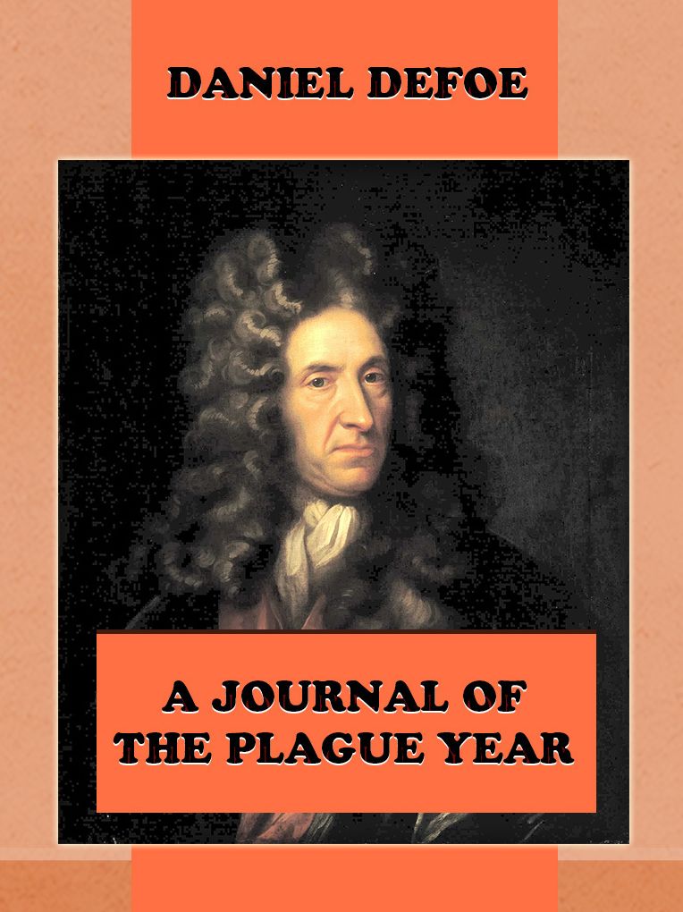 A Journal Of The Plague Year