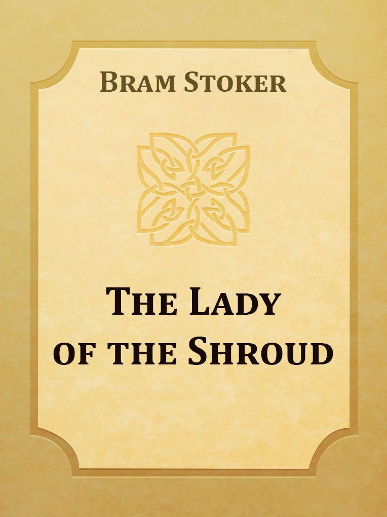 The Lady Of The Shroud