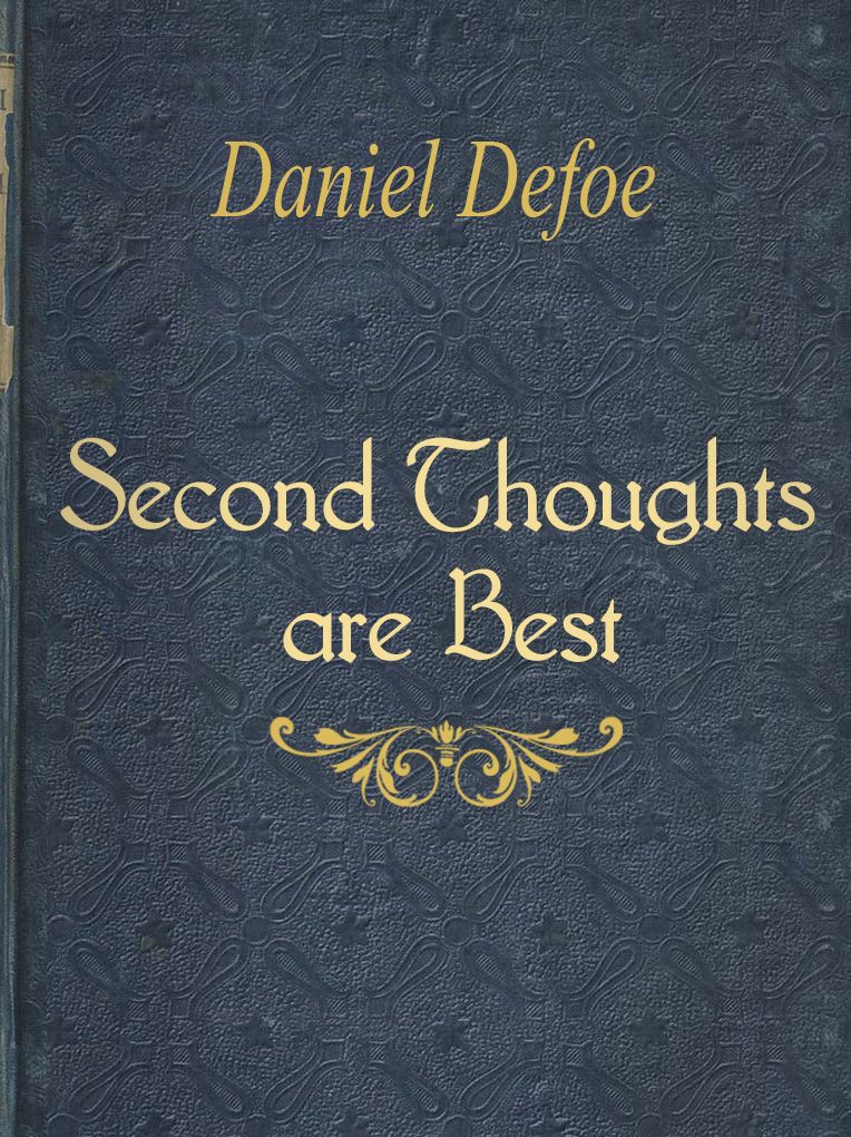 Second Thoughts are Best