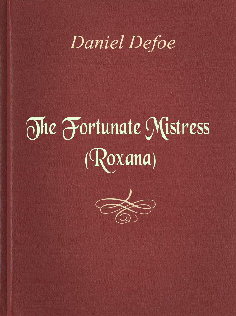 The Fortunate Mistress (Roxana)