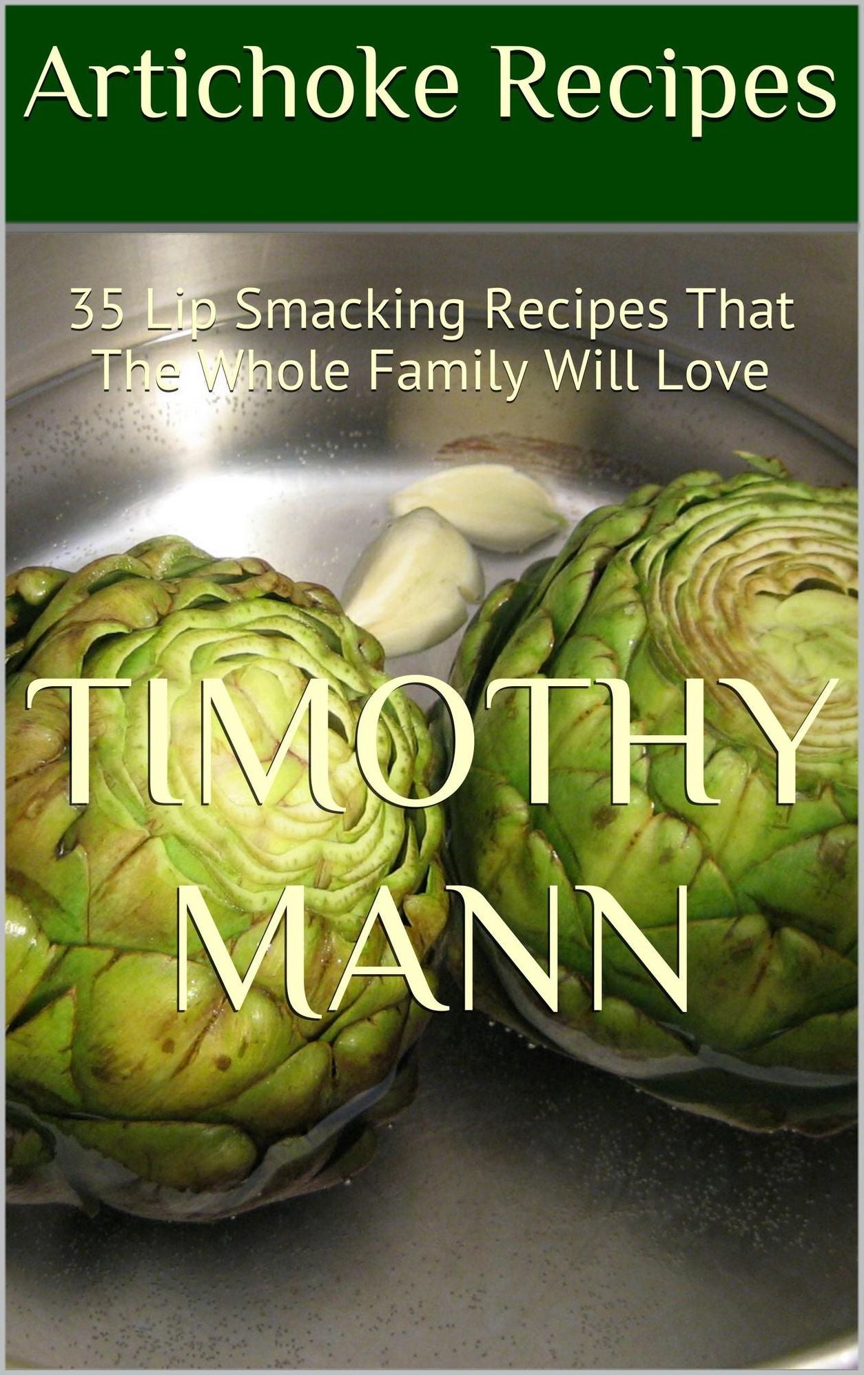 Artichoke Recipes: 35 Lip Smacking Recipes That The Whole Family Will Love