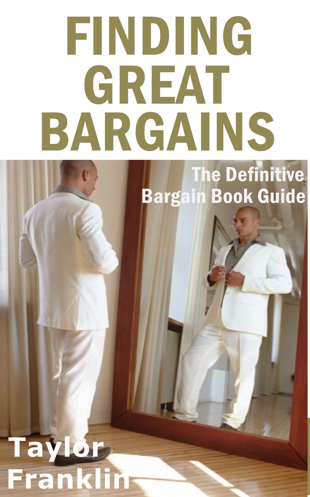 Finding Great Bargains: The Definitive Bargain Book Guide