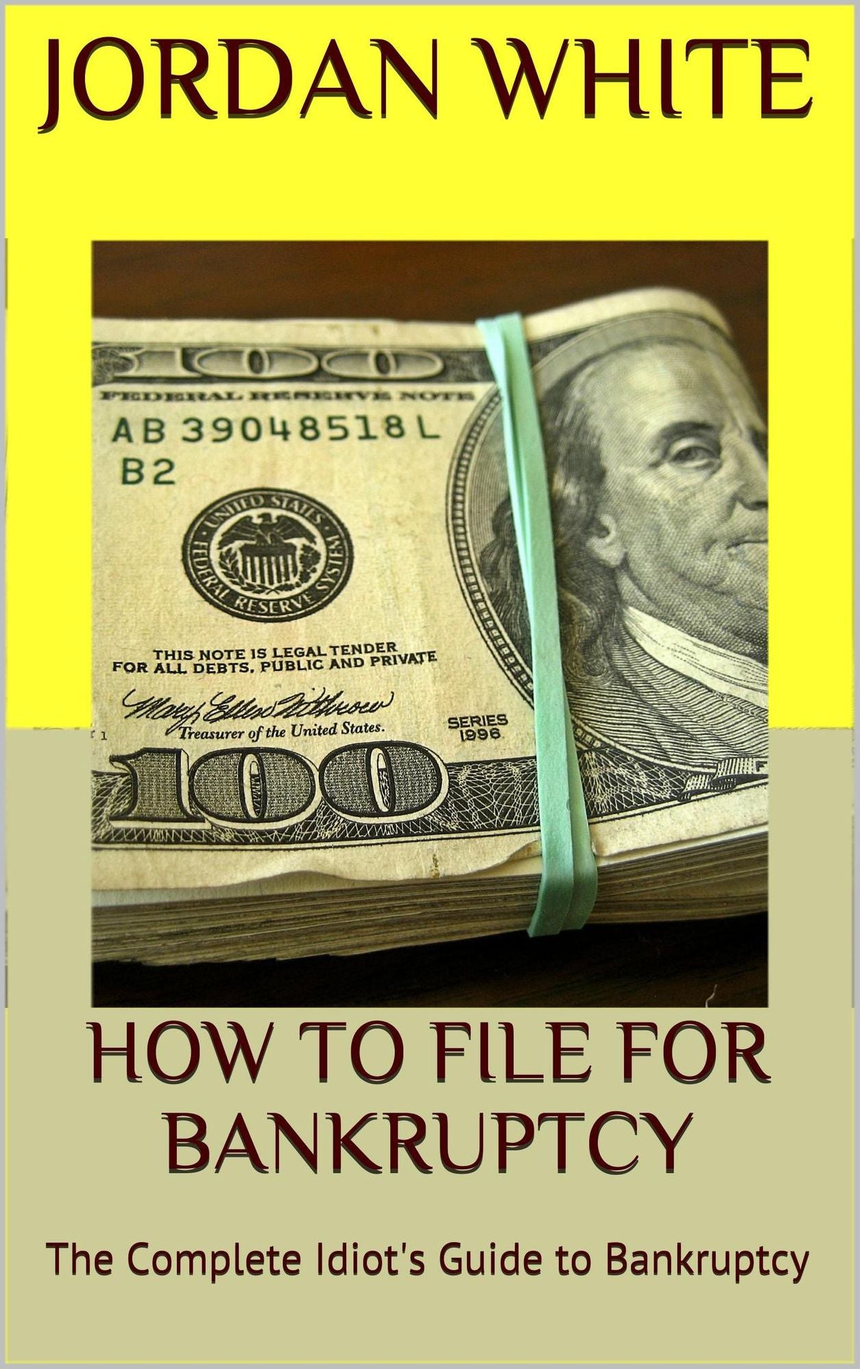 How to File for Bankruptcy: The Complete Idiot's Guide to Bankruptcy