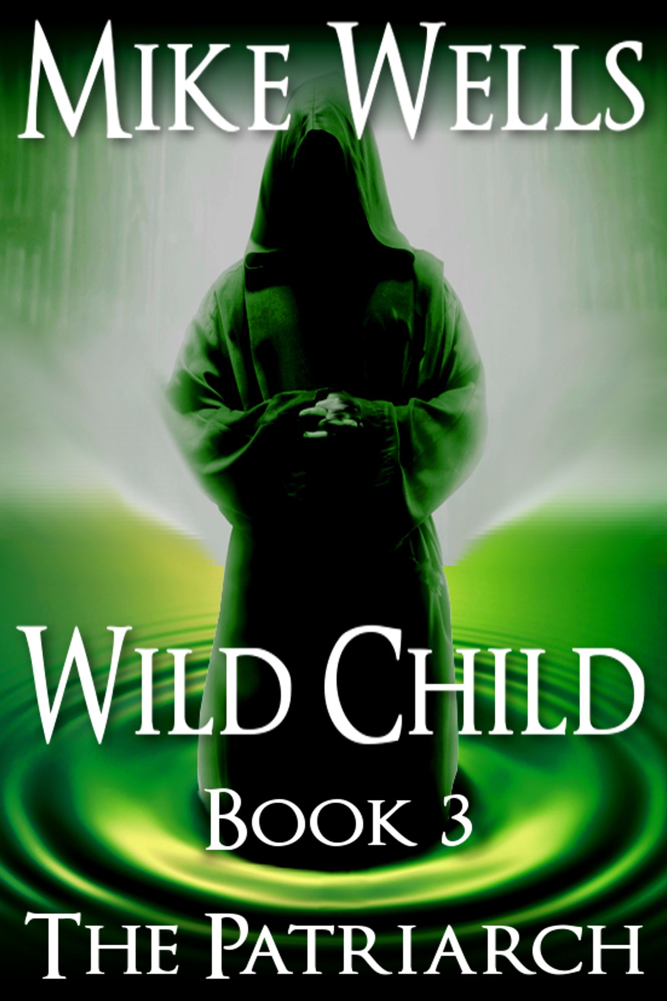 Wild Child: Book 3 - The Patriarch (Book 1 Free)