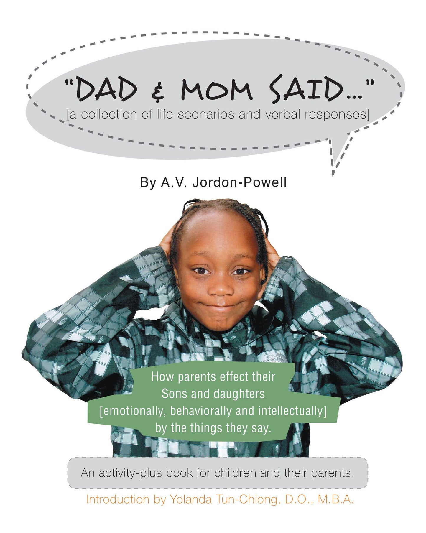 Dad and Mom Said ...