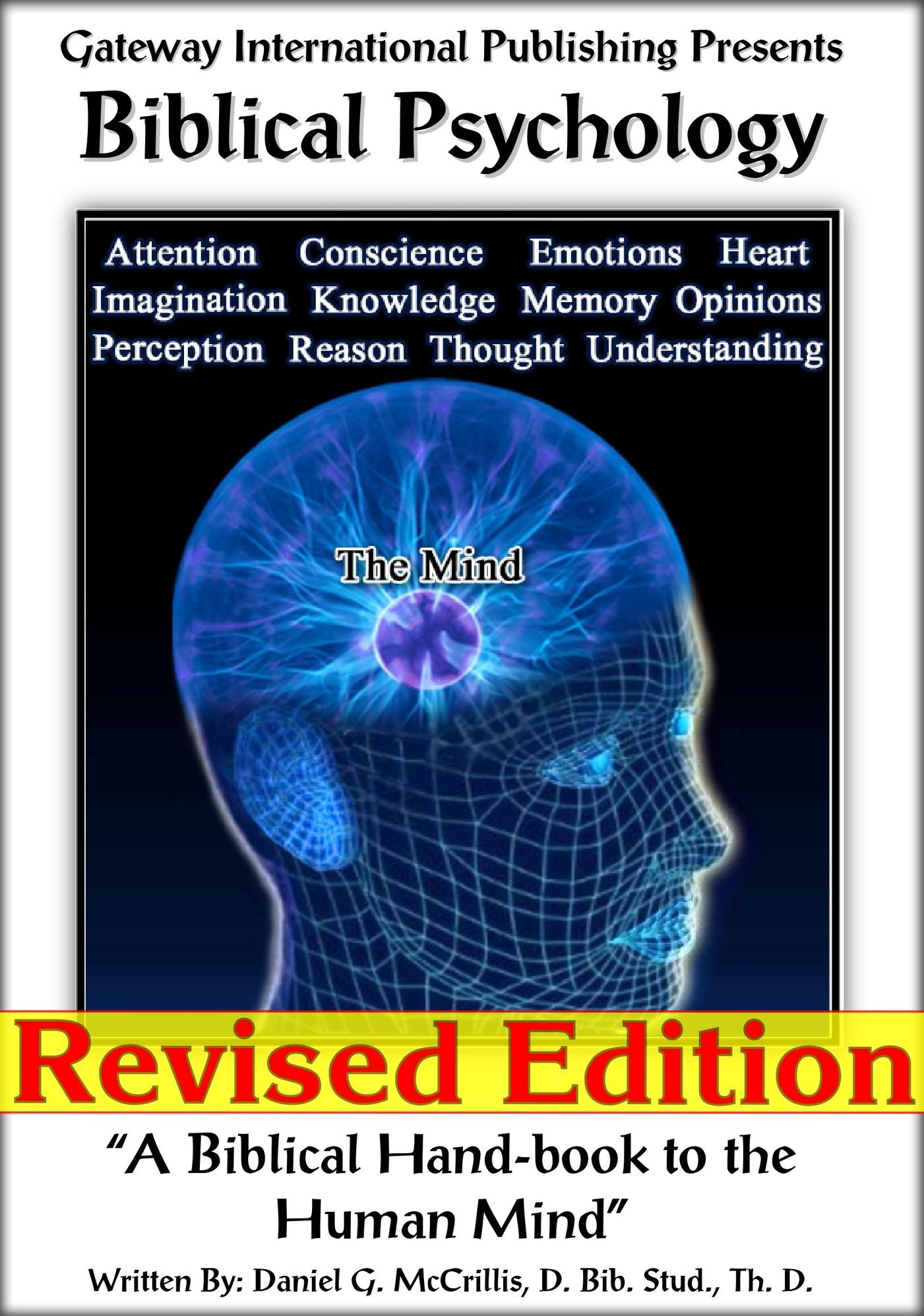 Biblical Psychology: A Biblical Hand-book to the Human Mind