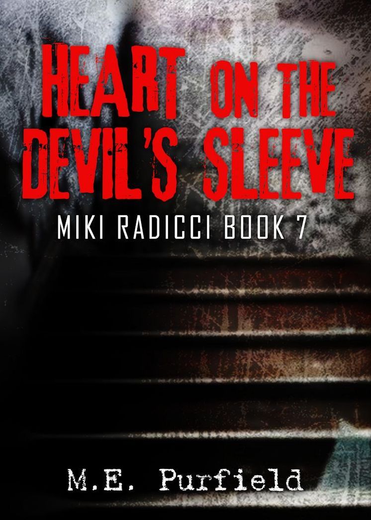 Heart on the Devil's Sleeve (Miki Radicci Book 7/ Tenebrous Chronicles)