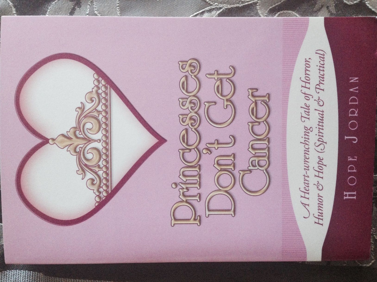 Princesses Don't Get Cancer