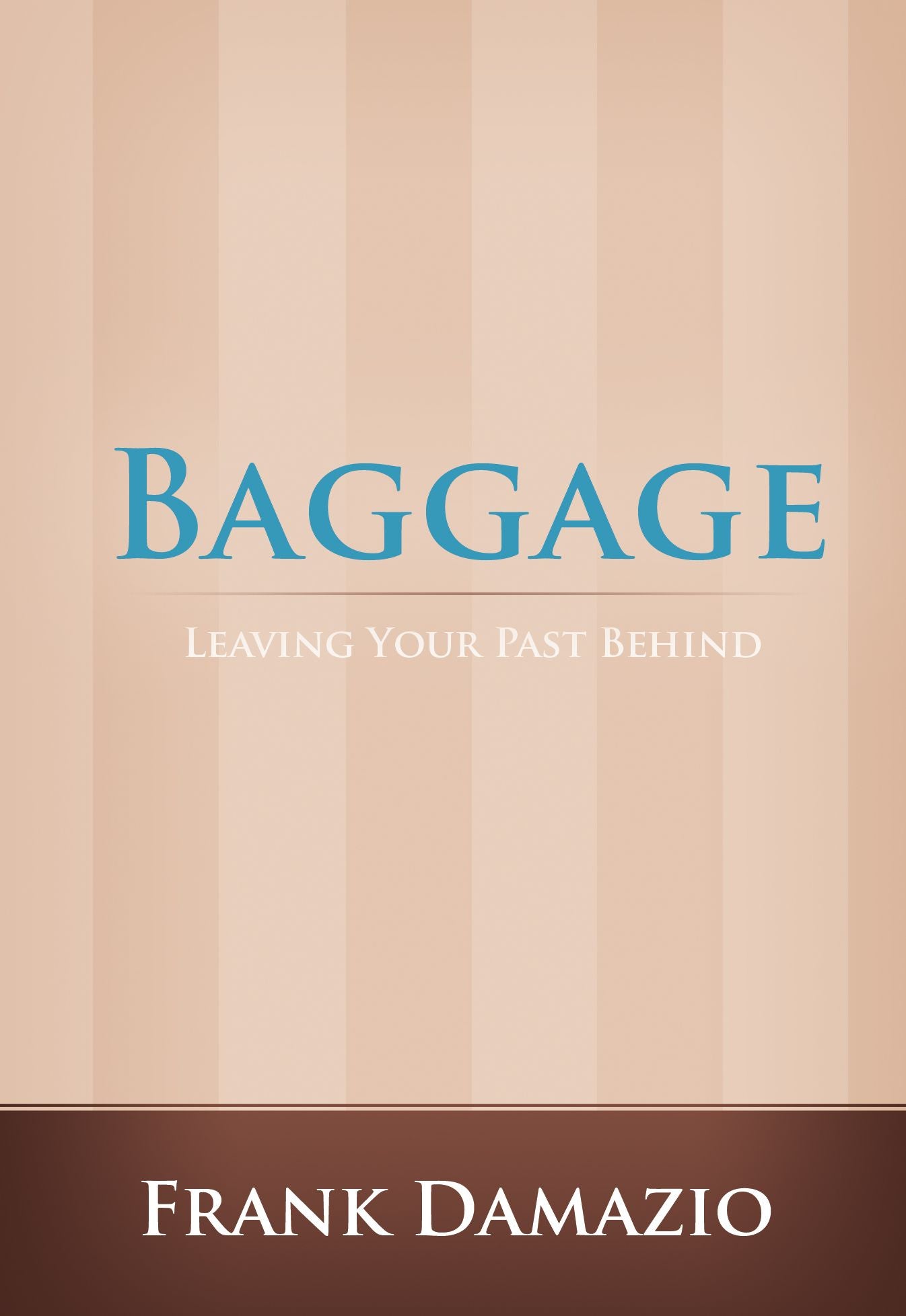 Baggage: Leaving Your Past Behind