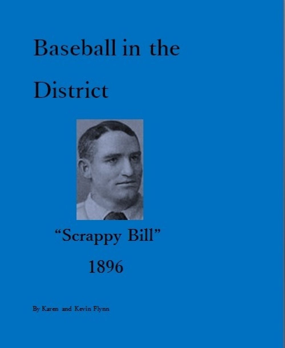 Baseball in the District "Scrappy Bill" 1896
