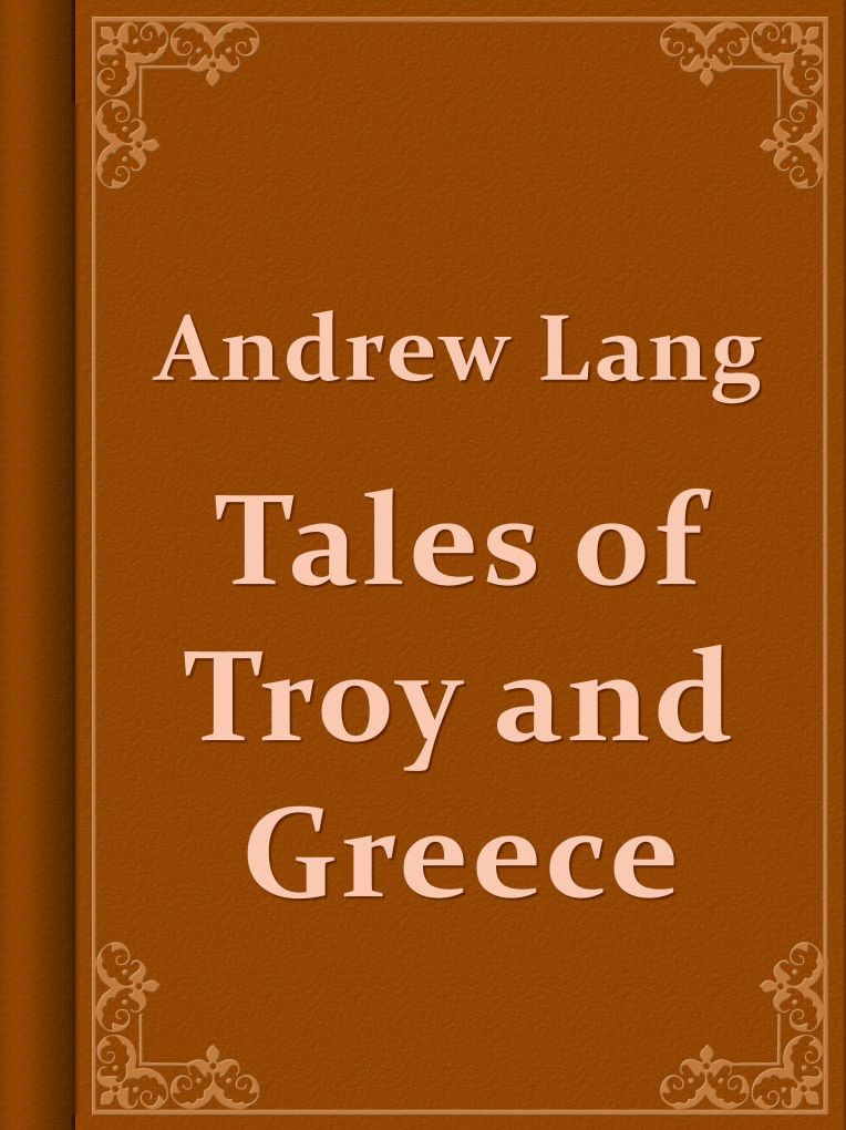 Tales of Troy and Greece