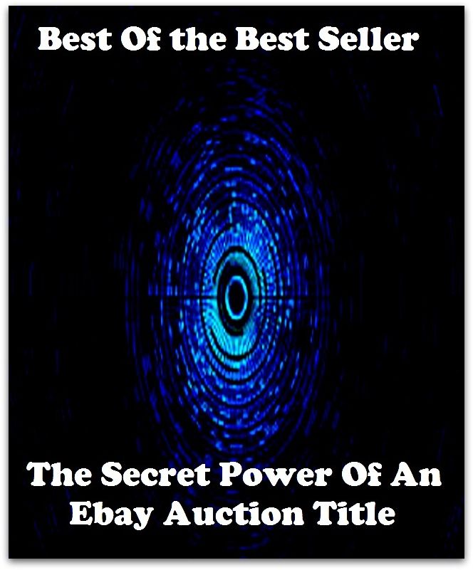 Best of the best sellers The Secret Power Of An Ebay Auction Title ( online marketing, computer, hardware, blog, frequency, laptop, web, net, mobile, broadband, wifi, internet, bluetooth, wireless, e mail, download, up load )