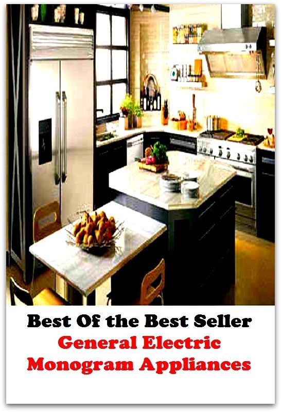 Best of the best seller General Electric Monogram Appliances(character,cipher,design,identification,initials,architecture,arrangement,composition,construction,drawing)