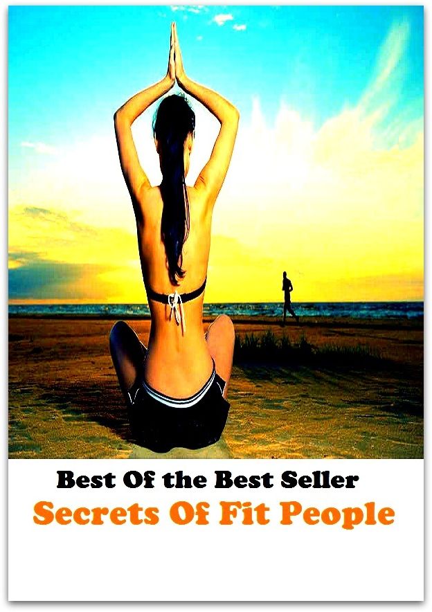 Best of the Best Sellers Secrets Of Fit People (covert, furtive, backdoor, close, classified, unseen, abstract, obscure, mystic, dark)
