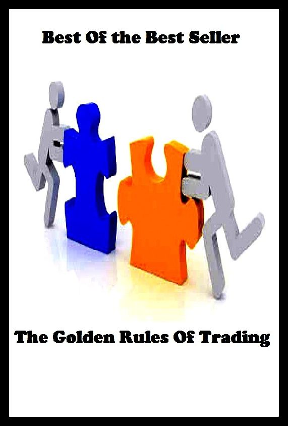 Best of the Best Sellers The Golden Rules Of Trading (trade, business, commerce, dealing, traffic, commerce, exchange, transactions, dealings, intercourse)