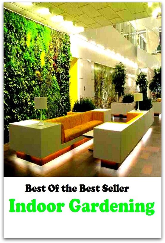Best of The Best Sellers	Indoor Gardening (back yard, bed, field, greenhouse, nursery, patio, terrace, conservatory, enclosure, hothouse)