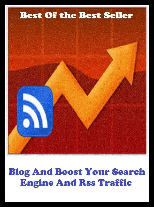 Best of the best seller Blog And Boost Your Search Engine And Rss Traffic(cyberspace, WWW, ARPANET, hyperspace, infobahn, information highway, information superhighway, National Information Infrastructure, online network)