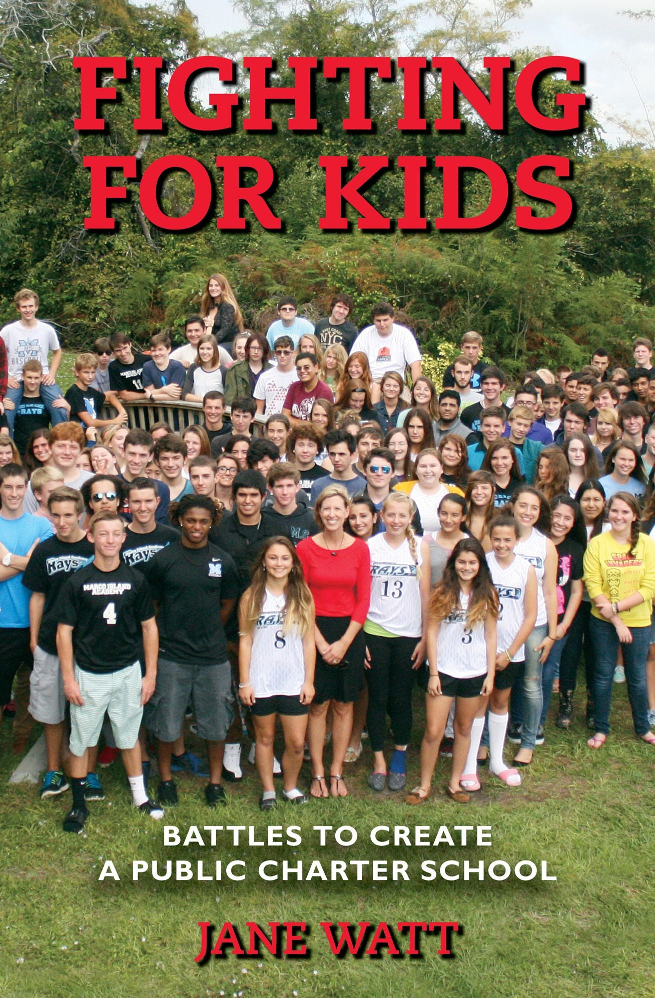 Fighting for Kids: Battles to Create a Public Charter School
