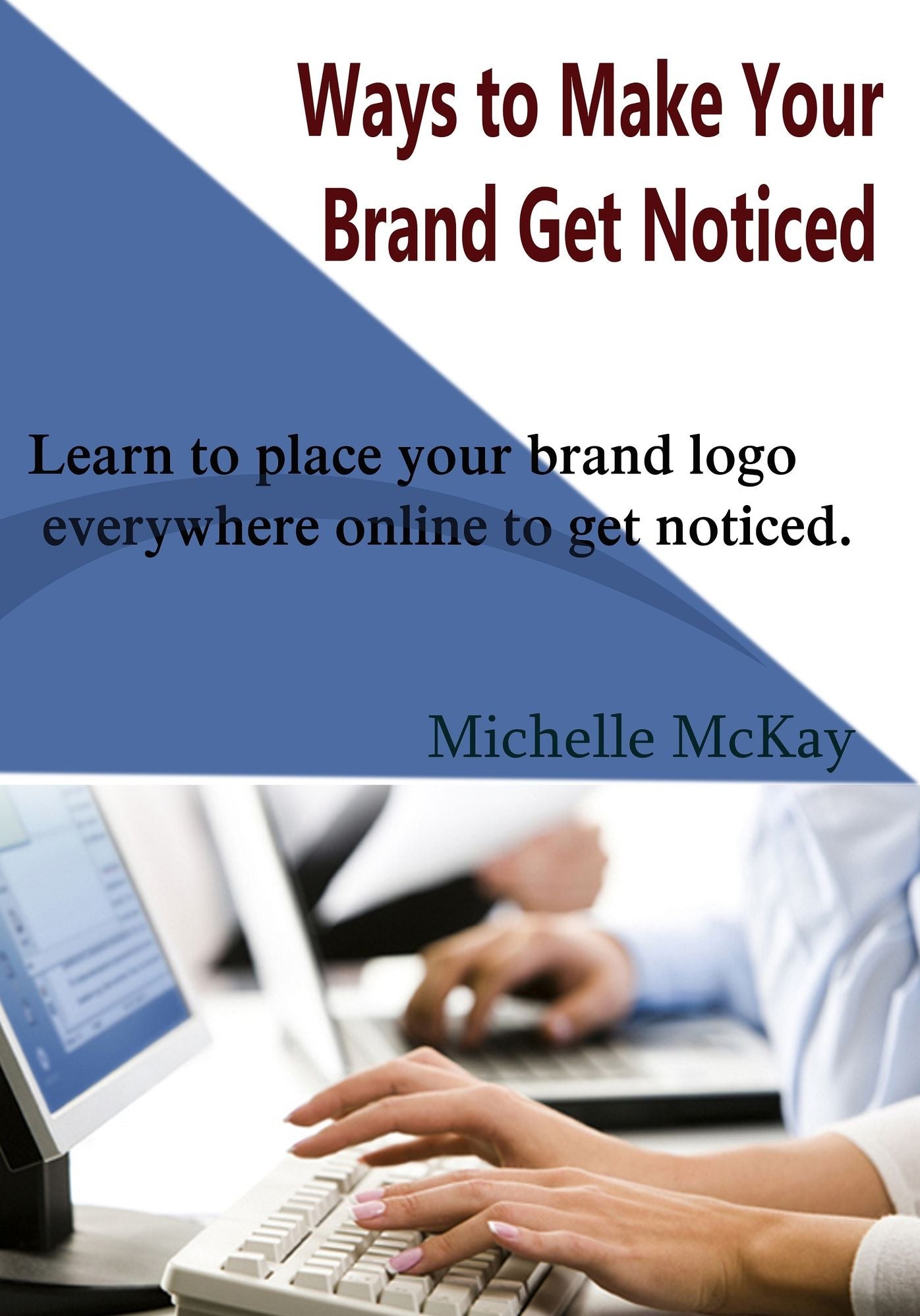 Ways to Make Your Brand Get Noticed