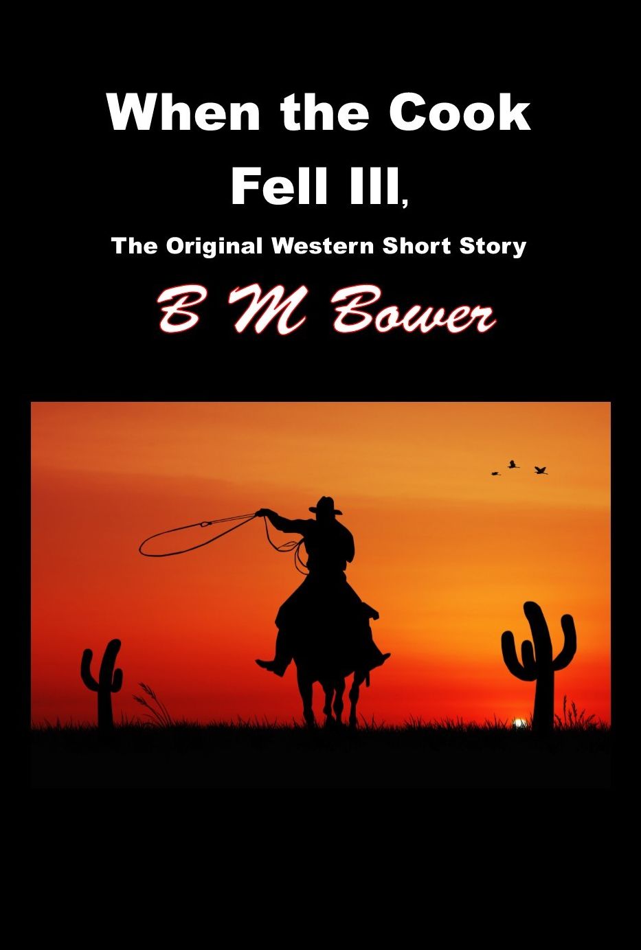 When the Cook Fell Ill, The Original Western Short Story