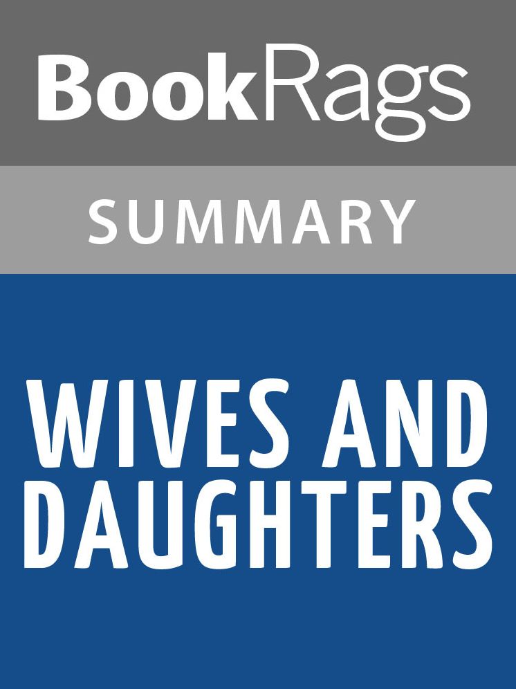 Wives and Daughters by Elizabeth Gaskell l Summary & Study Guide