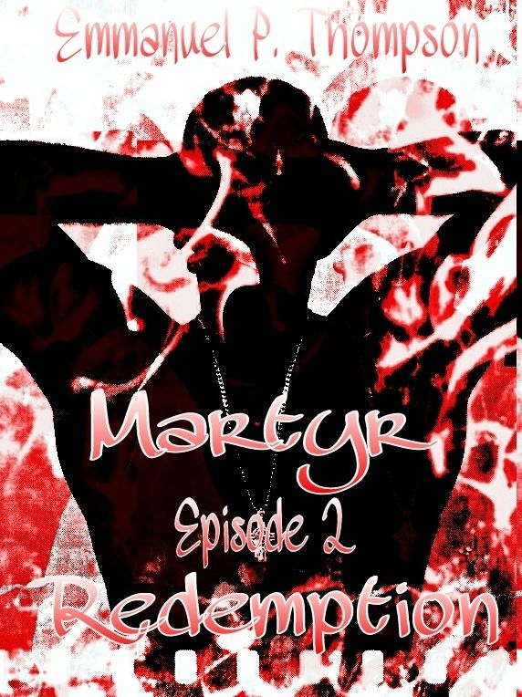 Martyr - Episode 2 Redemption