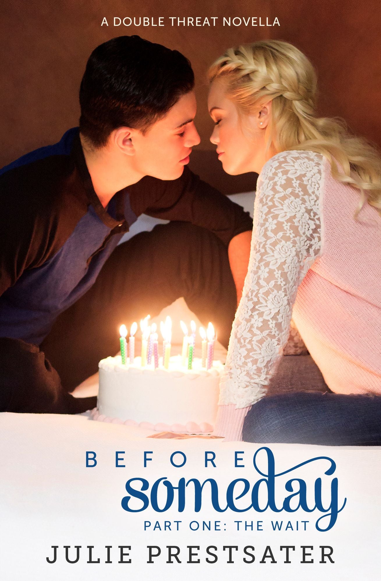 Before Someday-Part One: The Wait